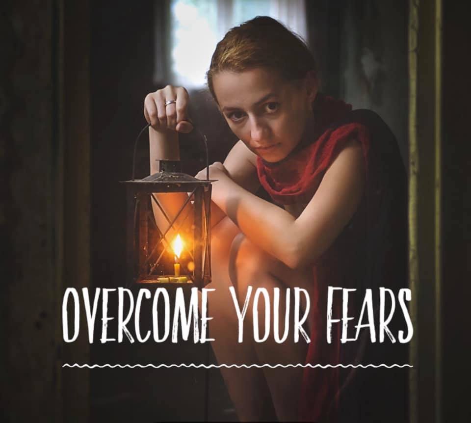 Overcome Your Fears